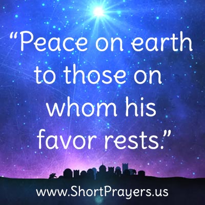 “Peace on earth to those on whom his favor rests.”