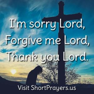 a short prayer for forgiveness